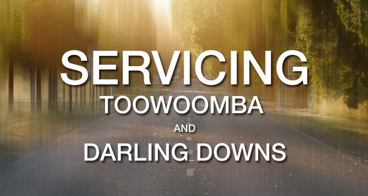 Servicing Toowoomba and Darling Downs Regions